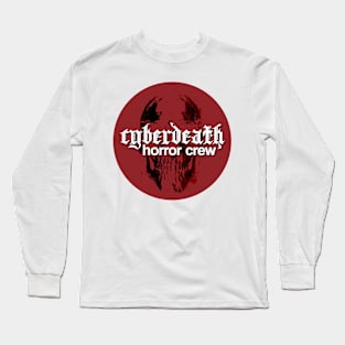 Cyberdeath Horror Crew Long Sleeve T-Shirt